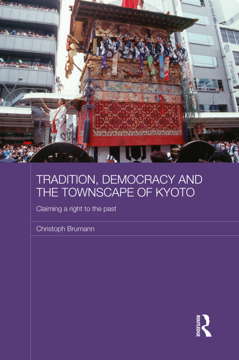 Cover image for book Tradition, Democracy and the Townscape of Kyoto