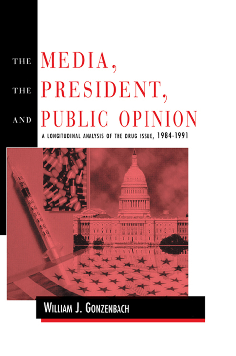 Cover image for book The Media, the President, and Public Opinion