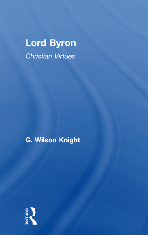 Cover image for book Lord Byron - Wilson Knight V1