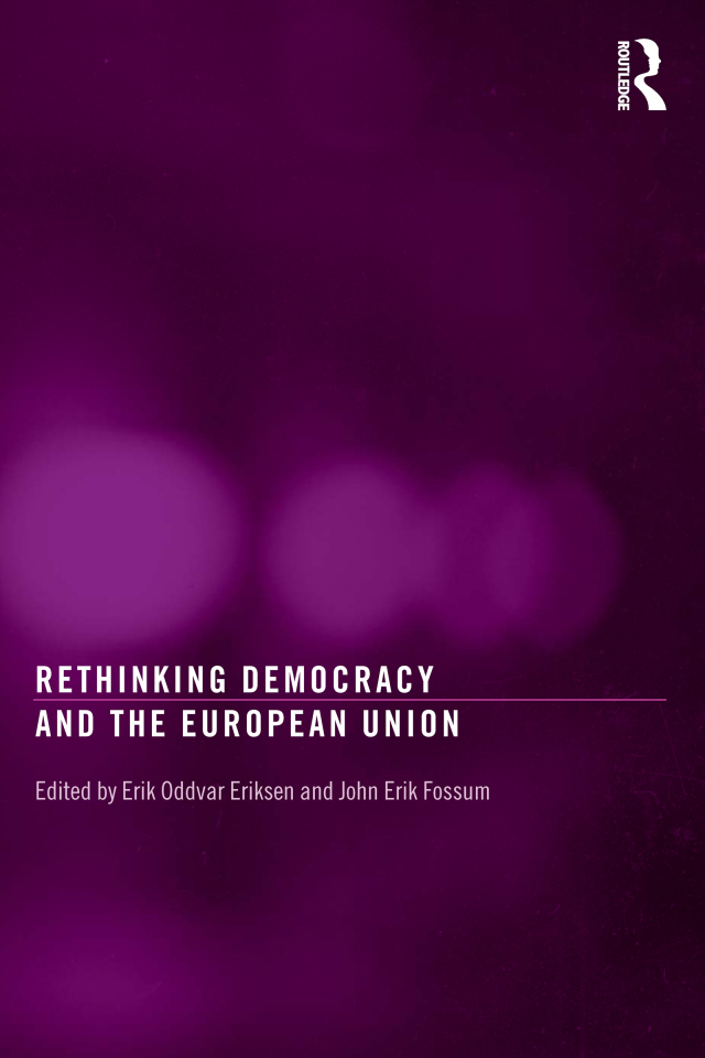 Rethinking Democracy and the European Union