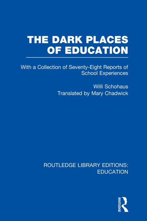 Cover image for book The Dark Places of Education (RLE Edu K)