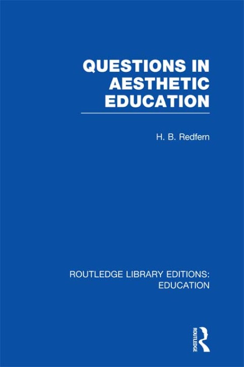Cover image for book Questions in Aesthetic Education (RLE Edu K)