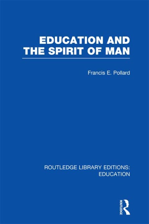 Cover image for book Education and the Spirit of Man (RLE Edu K)
