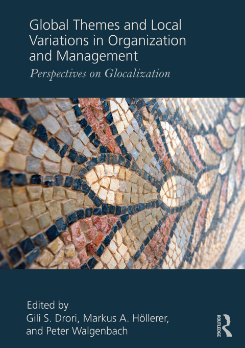 Global Themes and Local Variations in Organization and Management 