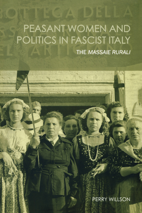 Cover image for book Peasant Women and Politics in Facist Italy