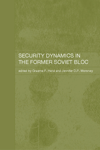 Security Dynamics in the Former Soviet Bloc