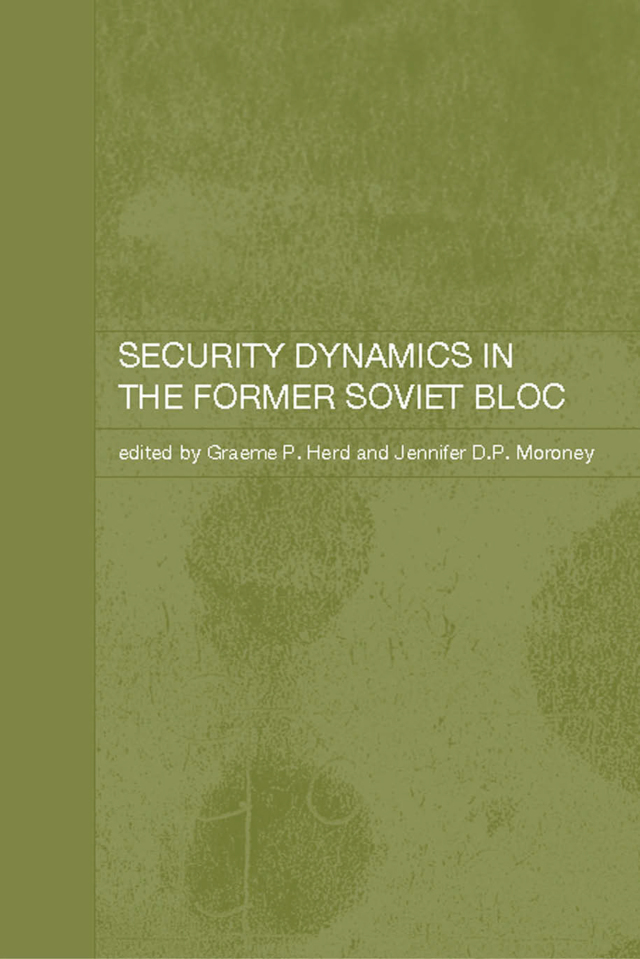 Security Dynamics in the Former Soviet Bloc