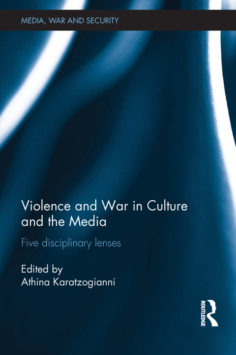 Cover image for book Violence and War in Culture and the Media