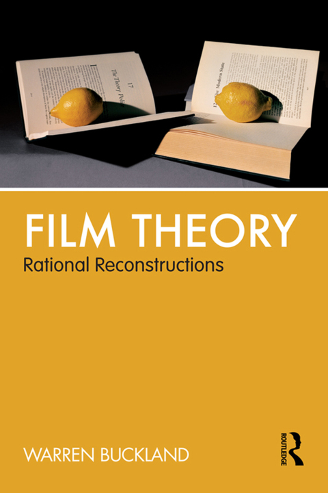 Cover image for book Film Theory: Rational Reconstructions