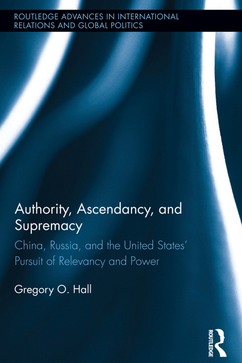 Cover image for book Authority, Ascendancy, and Supremacy