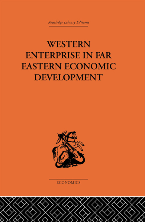 Cover image for book Western Enterprise in Far Eastern Economic Development