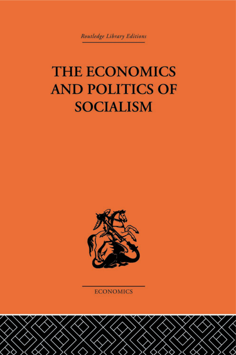 Cover image for book The Economics and Politics of Socialism