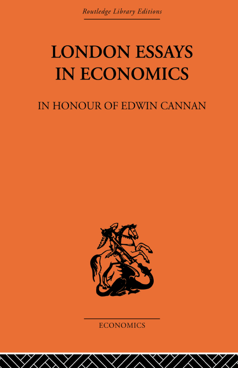 Cover image for book London Essays in Economics: In Honour of Edwin Cannan