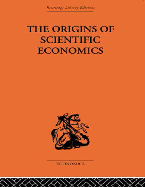 Cover image for book The Origins of Scientific Economics