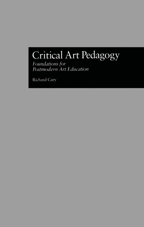 Cover image for book Critical Art Pedagogy