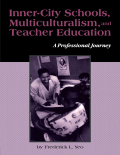 Inner-City Schools, Multiculturalism, and Teacher Education - Frederick L. Yeo