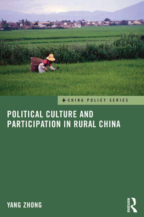 Cover image for book Political Culture and Participation in Rural China