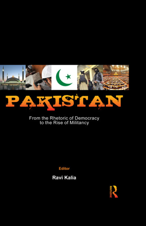 Cover image for book Pakistan: From the Rhetoric of Democracy to the Rise of Militancy