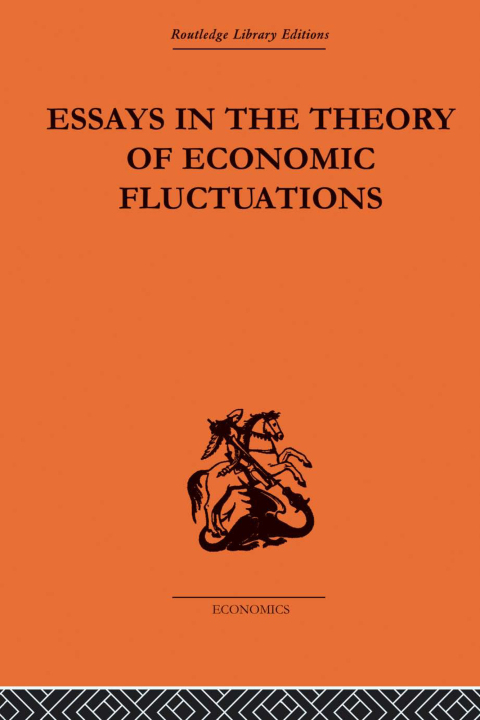 Cover image for book Essays in the Theory of Economic Fluctuations