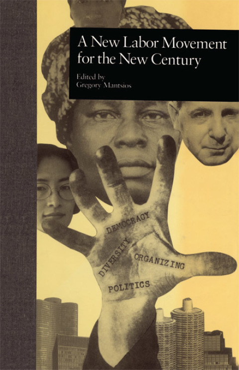 Cover image for book A New Labor Movement for the New Century