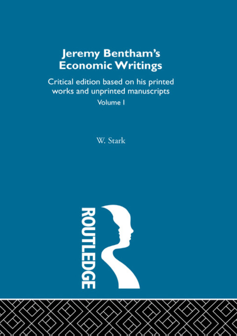 Cover image for book Jeremy Bentham's Economic Writings