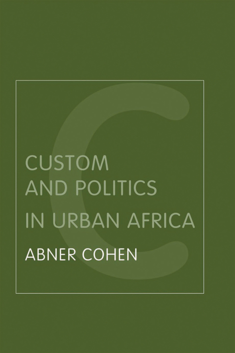 Cover image for book Custom and Politics in Urban Africa