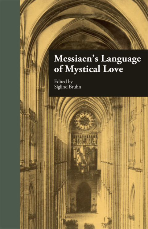 Cover image for book Messiaen's Language of Mystical Love