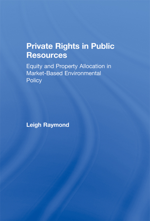 Cover image for book Private Rights in Public Resources