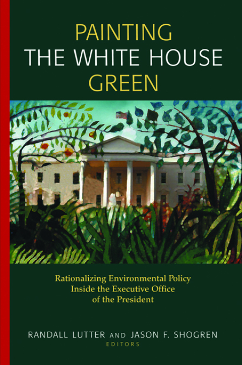 Cover image for book Painting the White House Green