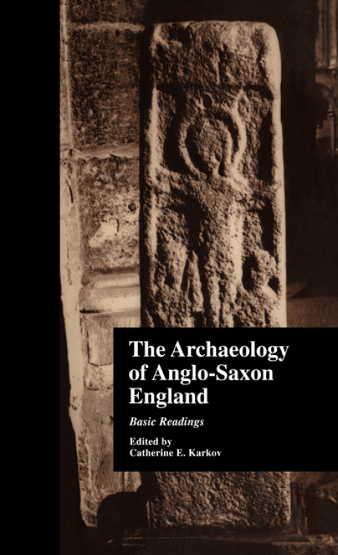 Cover image for book The Archaeology of Anglo-Saxon England