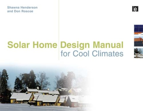 Cover image for book Solar Home Design Manual for Cool Climates