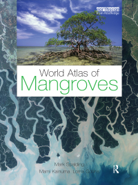 Cover image: World Atlas of Mangroves 1st edition 9781844076574