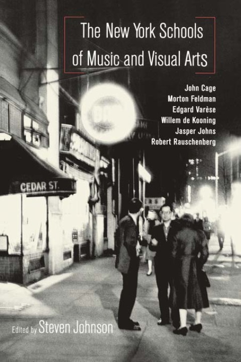 Cover image for book The New York Schools of Music and the Visual Arts