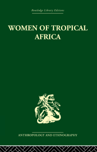 Cover image: Women of Tropical Africa 1st edition 9780415511261