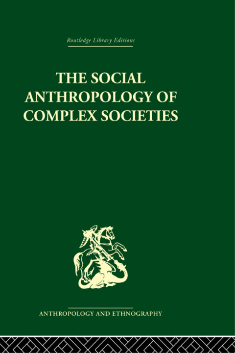 Cover image for book Social Anthropology of Complex Societies
