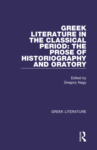 Greek Literature in the Classical Period: The Prose of Historiography and Oratory