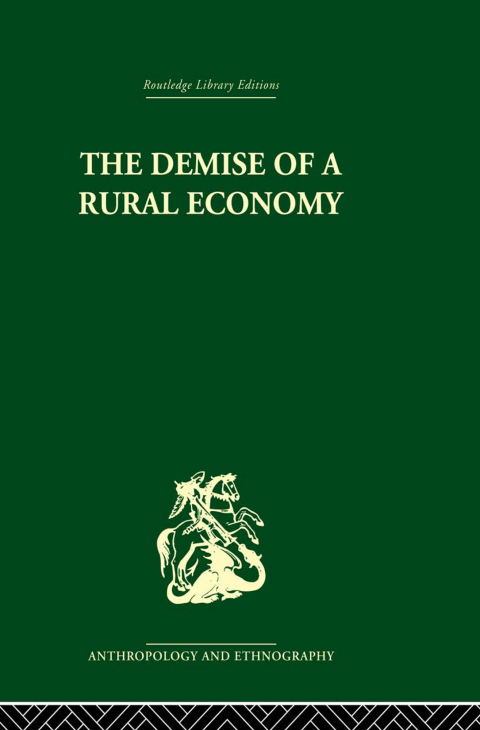 Cover image for book The Demise of a Rural Economy