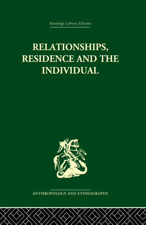 Cover image for book Relationships, Residence and the Individual
