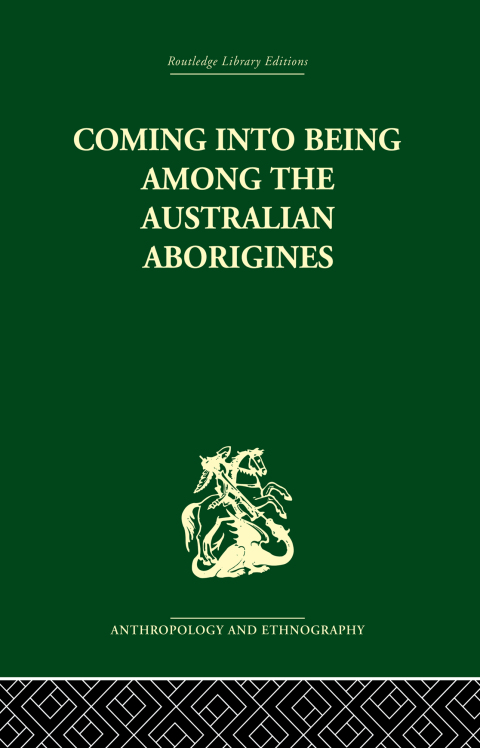 Cover image for book Coming into Being Among the Australian Aborigines
