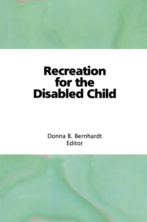 Cover image for book Recreation for the Disabled Child