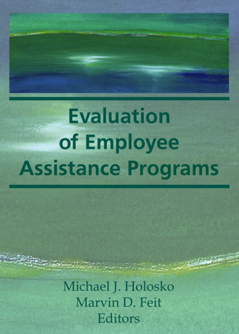 Evaluation of Employee Assistance Programs 