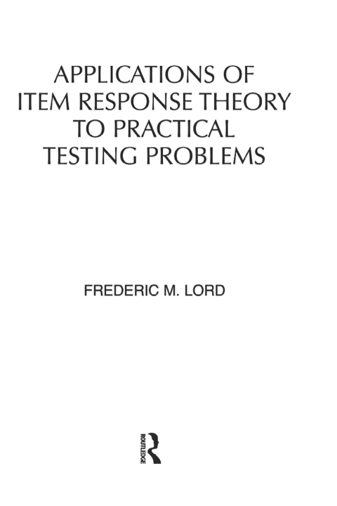 Cover image for book Applications of Item Response Theory To Practical Testing Problems