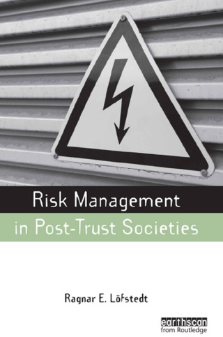 Risk Management in Post-Trust Societies