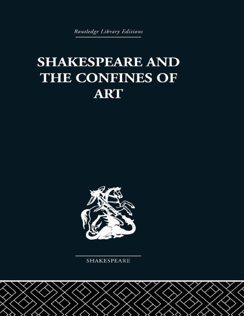 Cover image for book Shakespeare and the Confines of Art
