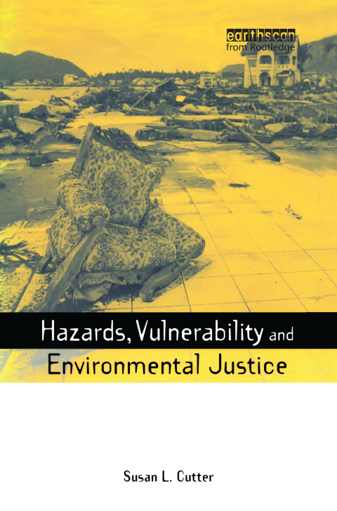 Cover image for book Hazards Vulnerability and Environmental Justice