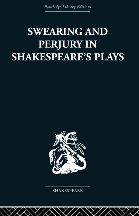 Cover image for book Swearing and Perjury in Shakespeare's Plays