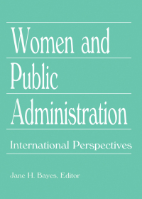 صورة الغلاف: Women and Public Administration 1st edition 9781560230144