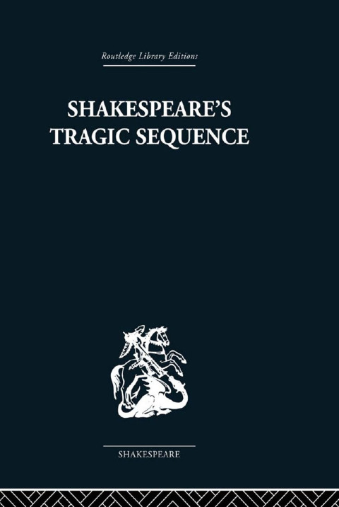Cover image for book Shakespeare's Tragic Sequence