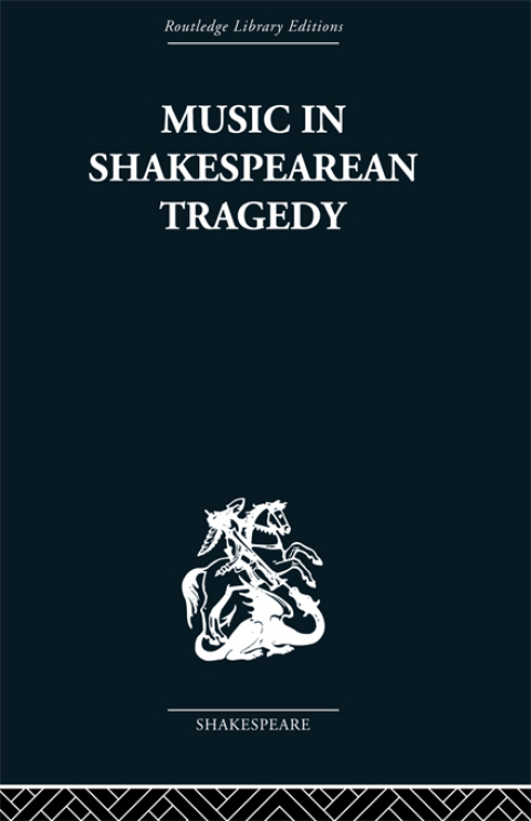 Cover image for book Music in Shakespearean Tragedy
