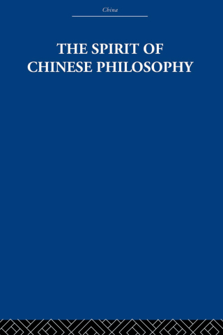 The Spirit of Chinese Philosophy